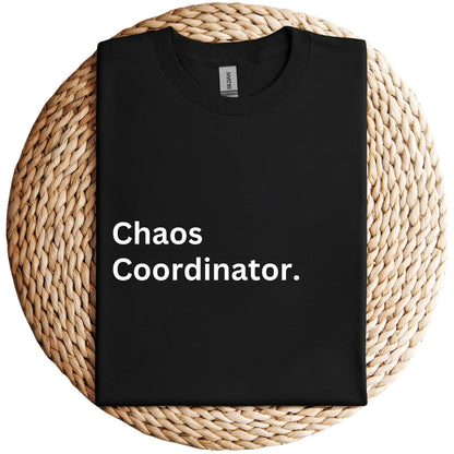 Chaos Coordinator Shirt, Unisex